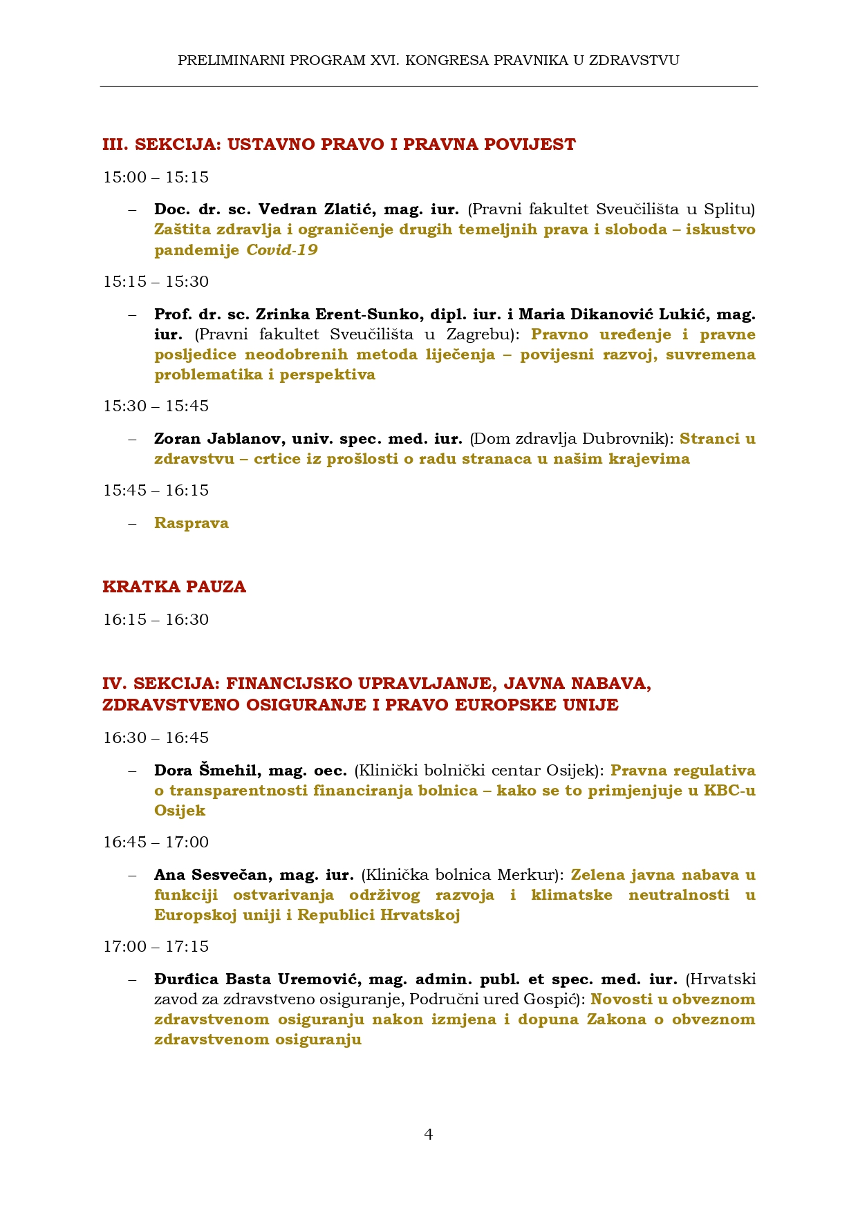 KONAČNI PROGRAM XVI. KONGRESA PRAVNIKA U ZDRAVSTVU 4